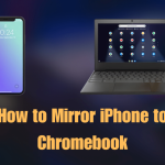 How to Mirror iPhone to Chromebook