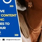 7 Effective Jewelry Content Marketing Strategies to Grow Your Business
