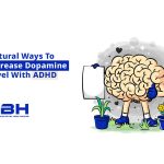 Natural Ways to Increase Dopamine Levels with ADHD