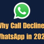 Why Call Declined WhatsApp in 2024
