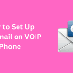How To Set Up Voicemail On VOIP Phone