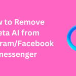 How To Remove Meta AI From Instagram, Facebook, Messenger