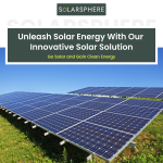 Get the Best Solar Products to Glow Brighter| SolarSphere