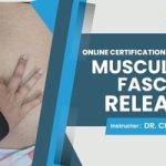 Certification Course in Musculofascial Release