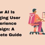 How AI Is Changing User Experience Design | Appic Softwares